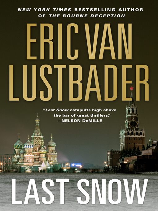 Title details for Last Snow by Eric Van Lustbader - Wait list